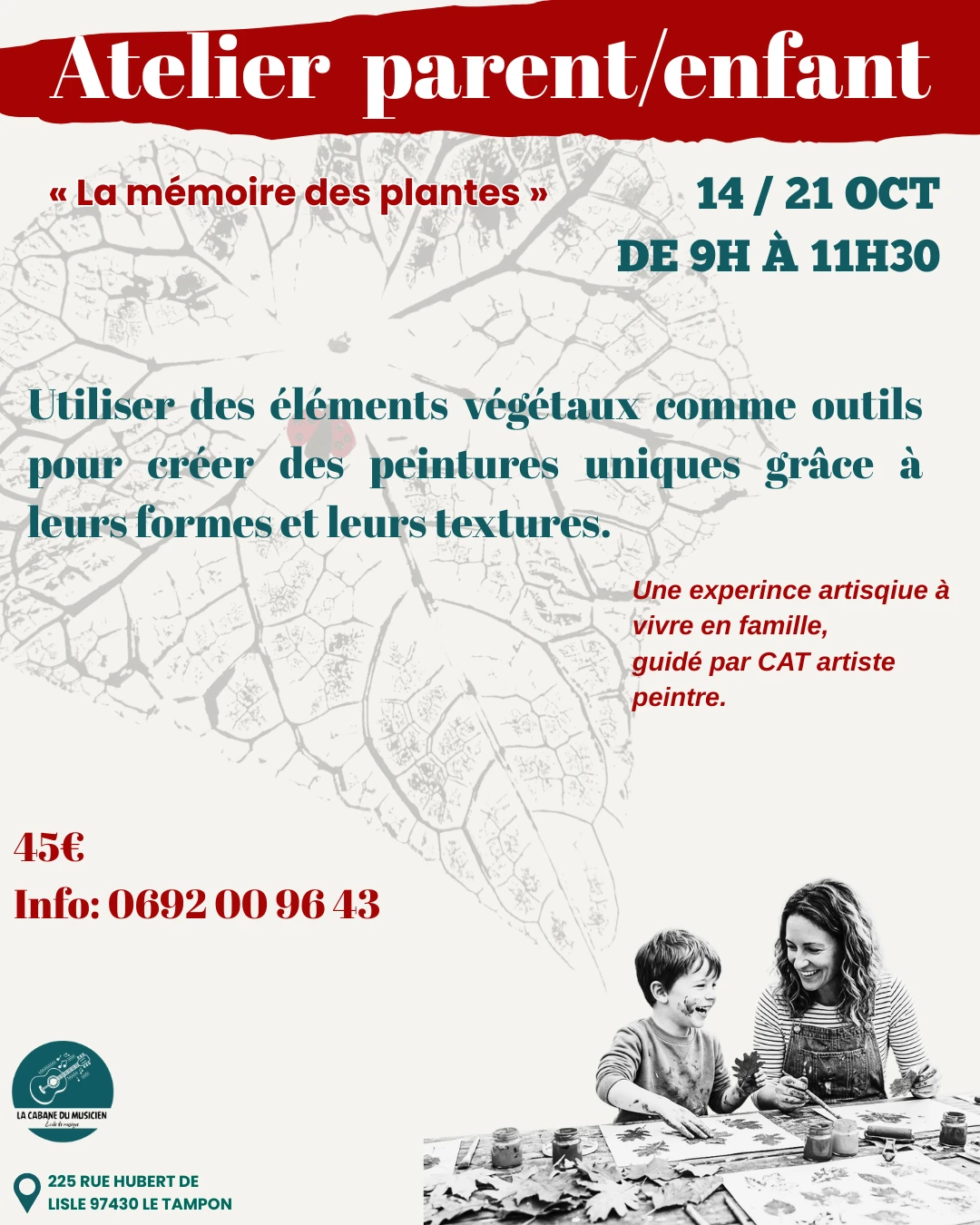 Affiche de l’atelier parent-enfant « La mémoire des plantes » : un enfant et une femme peignent avec des feuilles, les 14 et 21 octobre de 9 h à 11 h 30, 45 €